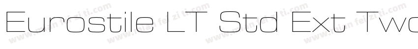 Eurostile LT Std Ext Two字体转换